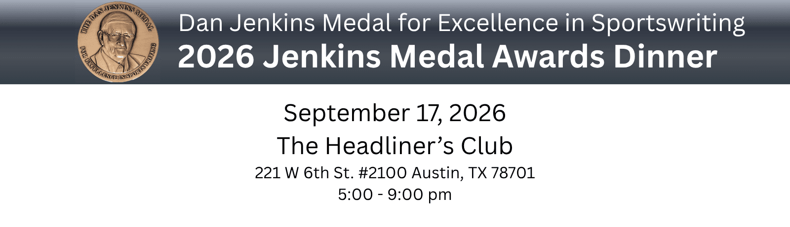September 17, 2026
The Headliner’s Club
221 W 6th St. #2100 Austin, TX 78701
6:00 - 9:00 pm