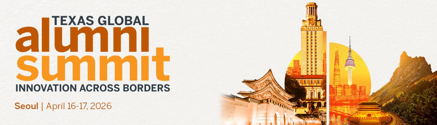 Texas Global Alumni Summit - Innovation Across Borders, Seoul April 16-17, 2026
